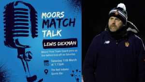 Match Talk with Spennymoor Town First Team Coach Lewis Dickman